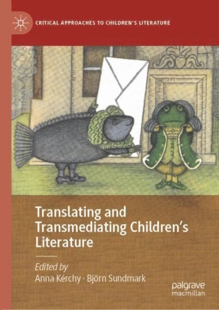 Bjorn Sundmark, Anna Kerchy - Translating and Transmediating Children's Literature, E-bok