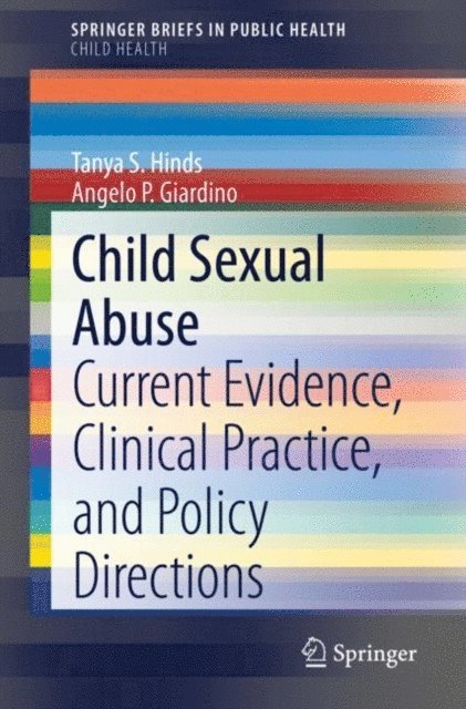 Angelo P. Giardino, Tanya S. Hinds - Child Sexual Abuse, E-bok