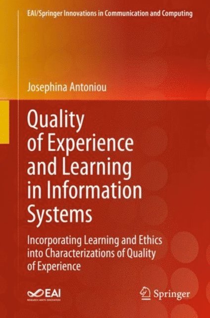 Josephina Antoniou - Quality of Experience and Learning in Information Systems, E-bok