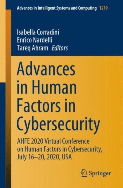 Tareq Ahram, Enrico Nardelli, Isabella Corradini - Advances in Human Factors in Cybersecurity, E-bok