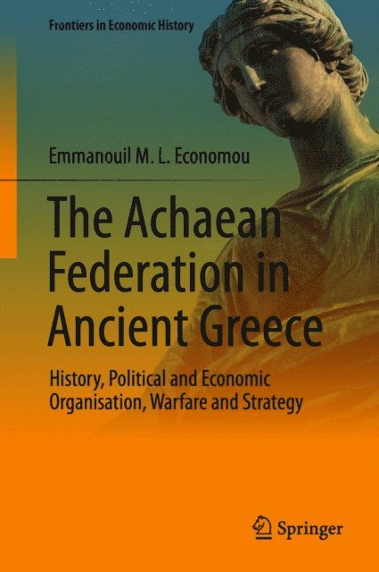 Emmanouil M. L. Economou - Achaean Federation in Ancient Greece, E-bok