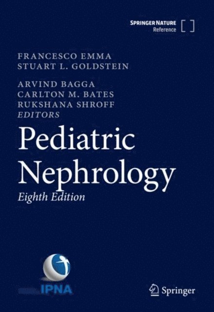 Rukshana Shroff, Carlton M. Bates, Arvind Bagga, Stuart L. Goldstein, Francesco Emma - Pediatric Nephrology, E-bok