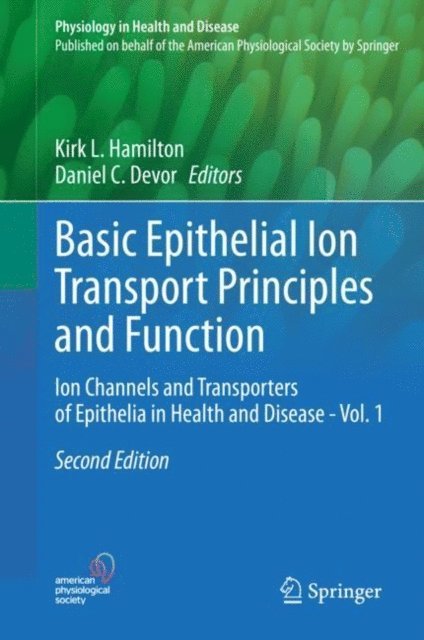 Daniel C. Devor, Kirk L. Hamilton - Basic Epithelial Ion Transport Principles and Function, E-bok