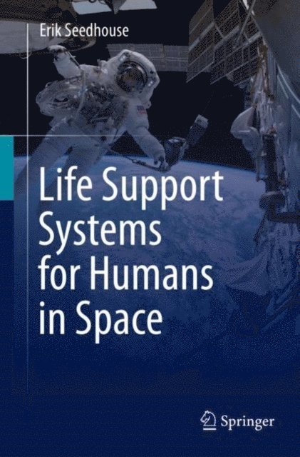 Erik Seedhouse - Life Support Systems for Humans in Space, E-bok