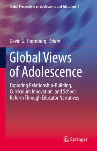 Devin G. Thornburg - Global Views of Adolescence, E-bok