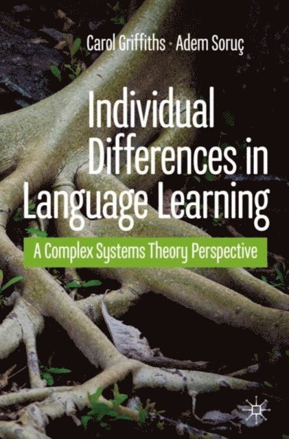 Adem Soruc, Carol Griffiths - Individual Differences in Language Learning, E-bok