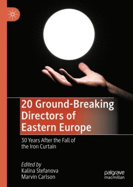 Marvin Carlson, Kalina Stefanova - 20 Ground-Breaking Directors of Eastern Europe, E-bok