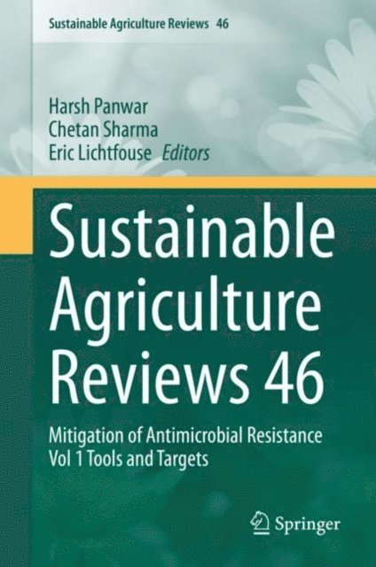 Eric Lichtfouse, Chetan Sharma, Harsh Panwar - Sustainable Agriculture Reviews 46, E-bok