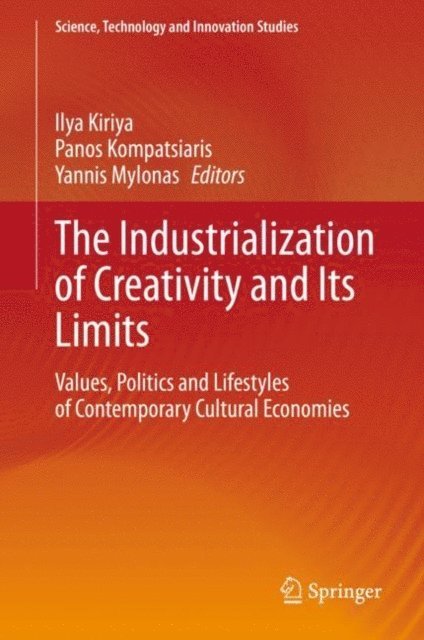 Yannis Mylonas, Panos Kompatsiaris, Ilya Kiriya - Industrialization of Creativity and Its Limits, E-bok