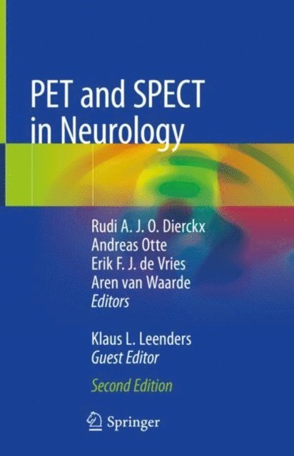 Klaus L. Leenders, Aren van Waarde, Erik F. J. de Vries, Andreas Otte, Rudi A. J. O. Dierckx - PET and SPECT in Neurology, E-bok