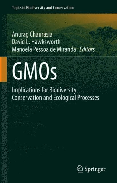 Manoela Pessoa de Miranda, David L. Hawksworth, Anurag Chaurasia - GMOs, E-bok