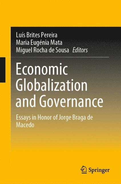 Miguel Rocha de Sousa, Maria Eugenia Mata, Luis Brites Pereira - Economic Globalization and Governance, E-bok