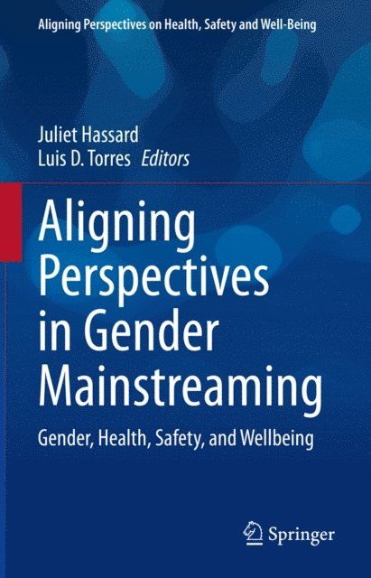Luis D. Torres, Juliet Hassard - Aligning Perspectives in Gender Mainstreaming, E-bok