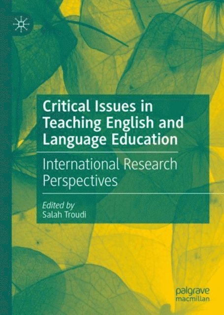Salah Troudi - Critical Issues in Teaching English and Language Education, E-bok