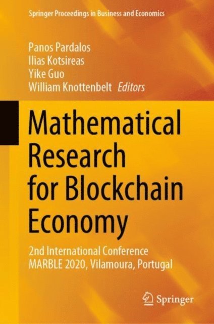 William Knottenbelt, Yike Guo, Ilias Kotsireas, Panos Pardalos - Mathematical Research for Blockchain Economy, E-bok