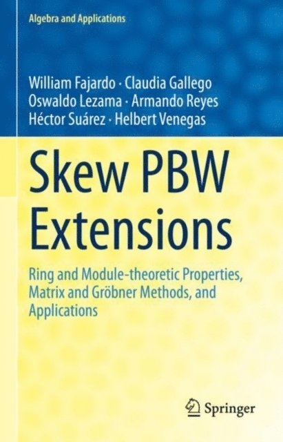 Helbert Venegas, Hector Suarez, Armando Reyes, Oswaldo Lezama, Claudia Gallego, William Fajardo - Skew PBW Extensions, E-bok