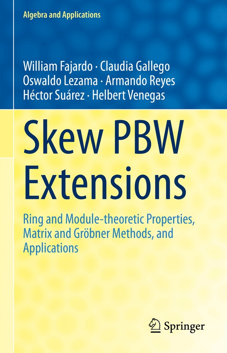 William Fajardo, Claudia Gallego, Oswaldo Lezama, Armando Reyes, Héctor Suárez, Helbert Venegas - Skew PBW Extensions, Häftad