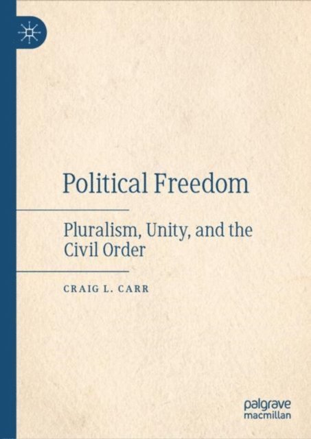 Craig L. Carr - Political Freedom, E-bok