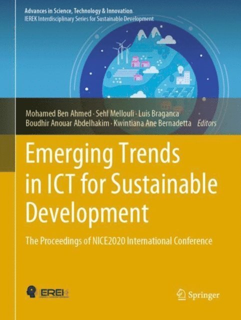 Kwintiana Ane Bernadetta, Boudhir Anouar Abdelhakim, Luis Braganca, Sehl Mellouli, Mohamed Ben Ahmed - Emerging Trends in ICT for Sustainable Development, E-bok