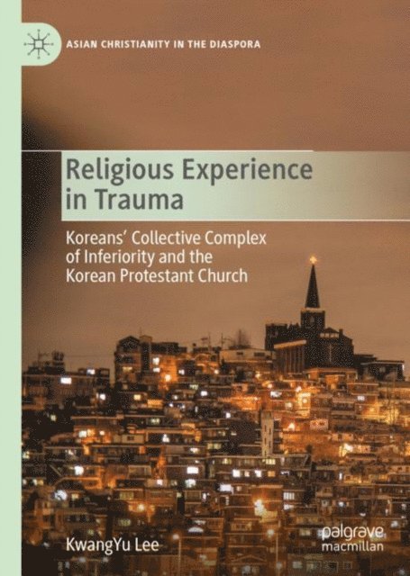 KwangYu Lee - Religious Experience in Trauma, E-bok