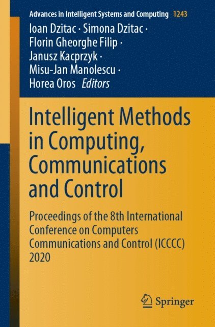 Horea Oros, Misu-Jan Manolescu, Janusz Kacprzyk, Florin Gheorghe Filip, Simona Dzitac, Ioan Dzitac - Intelligent Methods in Computing, Communications and Control, E-bok