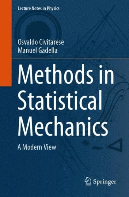 Manuel Gadella, Osvaldo Civitarese - Methods in Statistical Mechanics, E-bok
