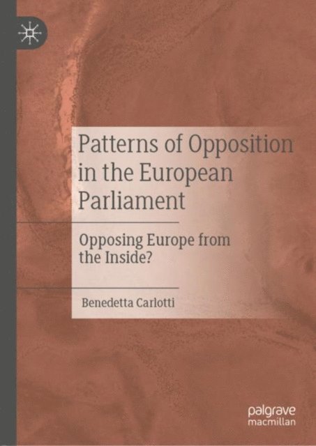Benedetta Carlotti - Patterns of Opposition in the European Parliament, E-bok