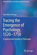 Tracing the Emergence of Psychology, 15201750