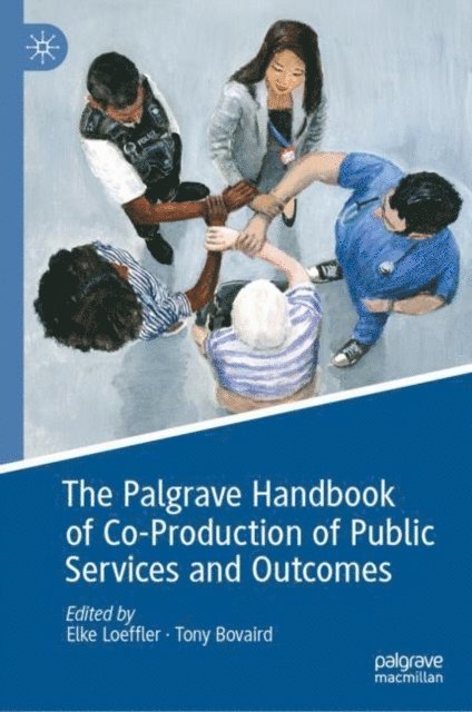 Tony Bovaird, Elke Loeffler - Palgrave Handbook of Co-Production of Public Services and Outcomes, E-bok