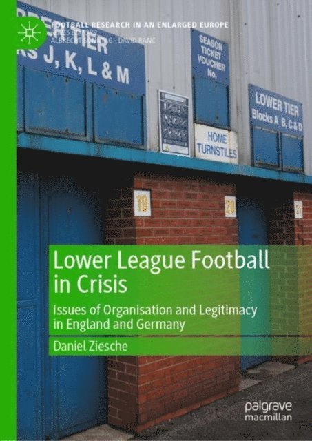 Daniel Ziesche - Lower League Football in Crisis, E-bok