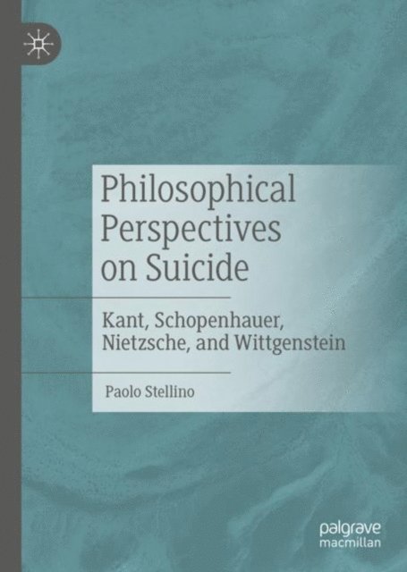 Paolo Stellino - Philosophical Perspectives on Suicide, E-bok