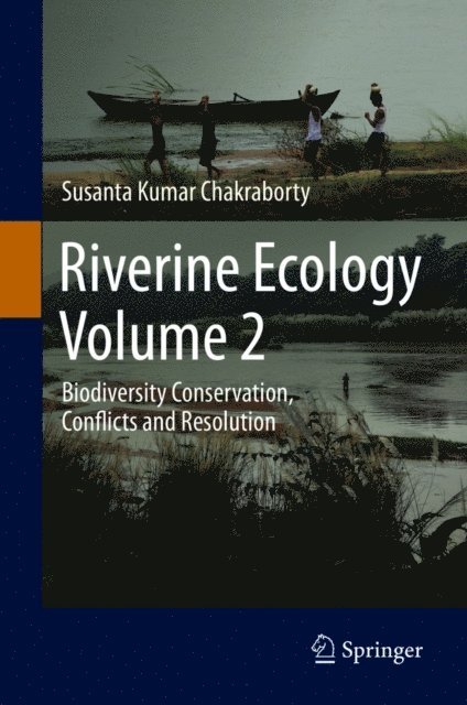 Susanta  Kumar Chakraborty - Riverine Ecology Volume 2, E-bok