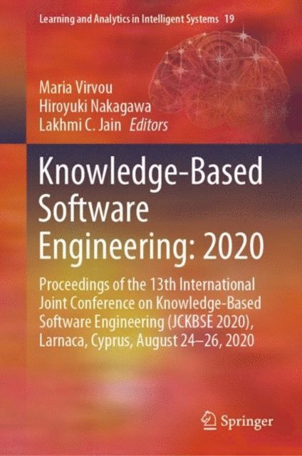 Lakhmi C. Jain, Hiroyuki Nakagawa, Maria Virvou - Knowledge-Based Software Engineering: 2020, E-bok