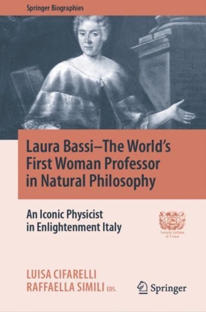Raffaella Simili, Luisa Cifarelli - Laura Bassi-The World's First Woman Professor in Natural Philosophy, E-bok