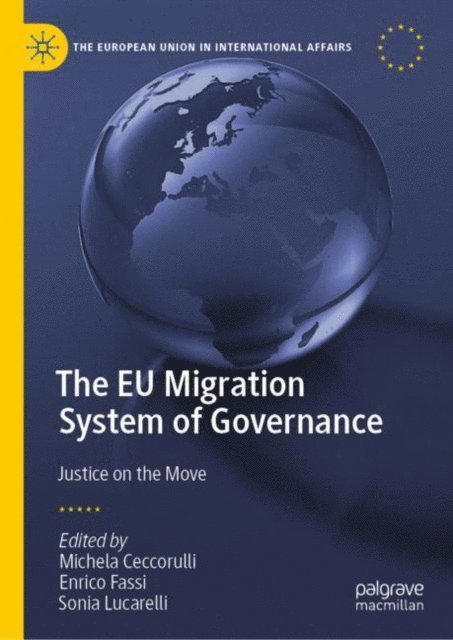 Sonia Lucarelli, Enrico Fassi, Michela Ceccorulli - EU Migration System of Governance, E-bok