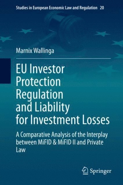 Marnix Wallinga - EU Investor Protection Regulation and Liability for Investment Losses, E-bok