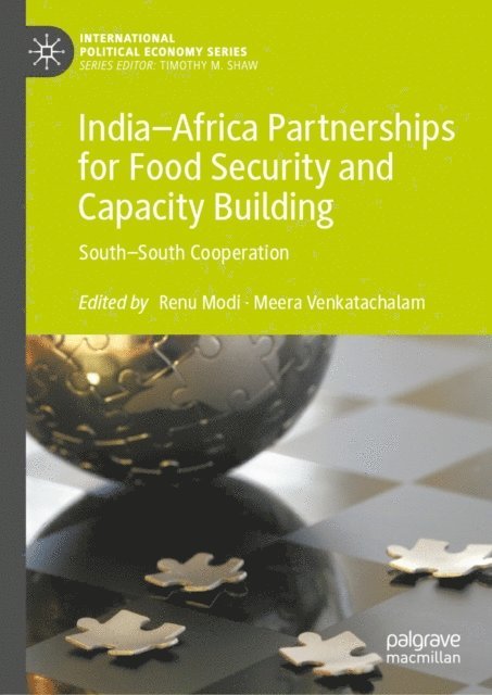 Meera Venkatachalam, Renu Modi - India-Africa Partnerships for Food Security and Capacity Building, E-bok
