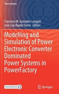 Modelling and Simulation of Power Electronic Converter Dominated Power Systems in PowerFactory