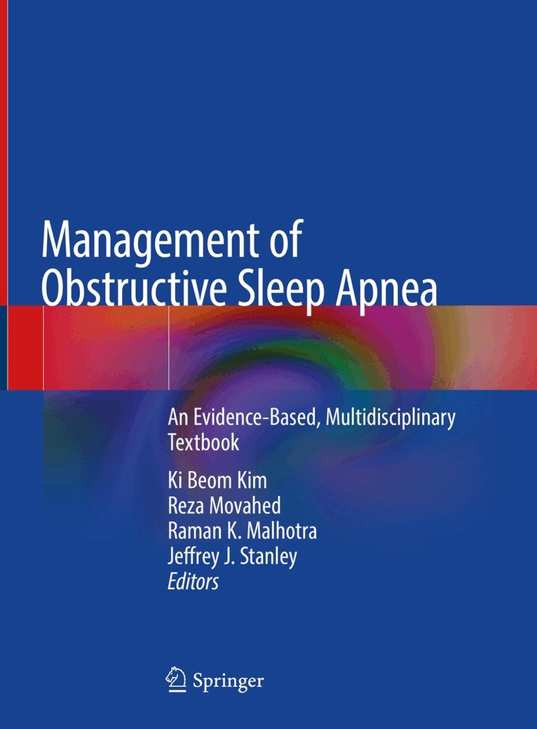 Ki Beom Kim, Reza Movahed, Raman K. Malhotra, Jeffrey J. Stanley - Management of Obstructive Sleep Apnea, Inbunden. Tillgänglighet: Lägg i varukorg