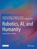 Robotics, AI, and Humanity