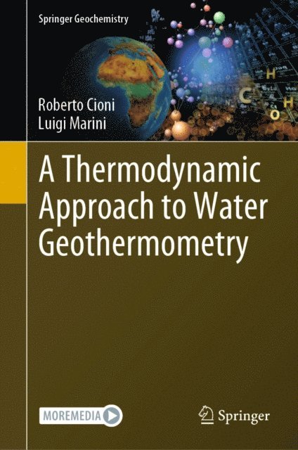 Luigi Marini, Roberto Cioni - Thermodynamic Approach to Water Geothermometry, E-bok