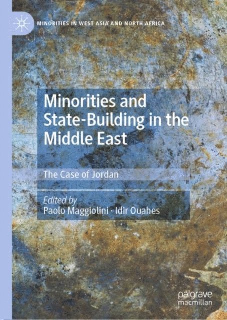 Idir Ouahes, Paolo Maggiolini - Minorities and State-Building in the Middle East, E-bok