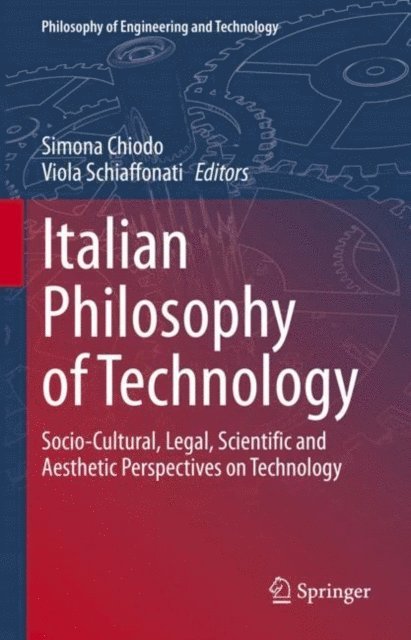 Viola Schiaffonati, Simona Chiodo - Italian Philosophy of Technology, E-bok