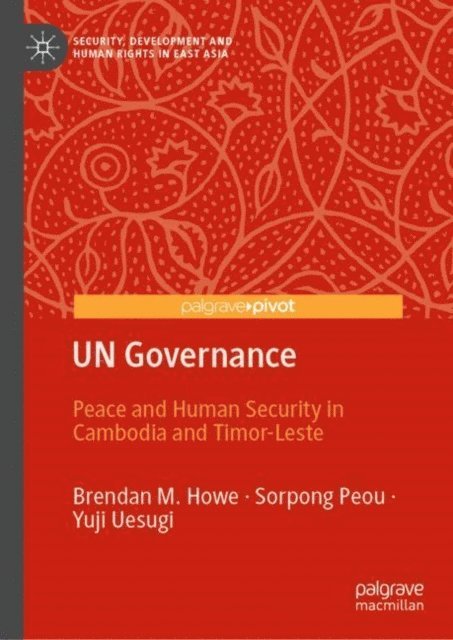 Yuji Uesugi, Sorpong Peou, Brendan M. Howe - UN Governance, E-bok