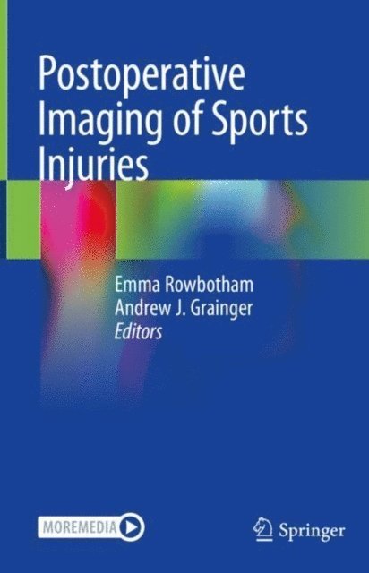 Andrew J. Grainger, Emma Rowbotham - Postoperative Imaging of Sports Injuries, E-bok