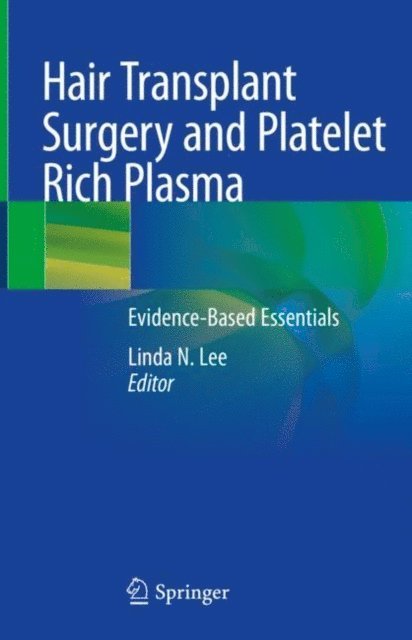 Linda N. Lee - Hair Transplant Surgery and Platelet Rich Plasma, E-bok