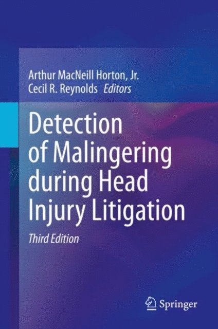 Cecil R. Reynolds, Arthur MacNeill Horton, Jr. - Detection of Malingering during Head Injury Litigation, E-bok
