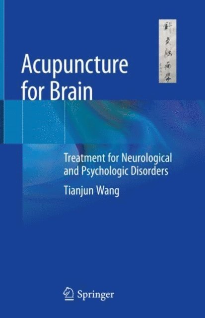 Tianjun Wang - Acupuncture for Brain, E-bok