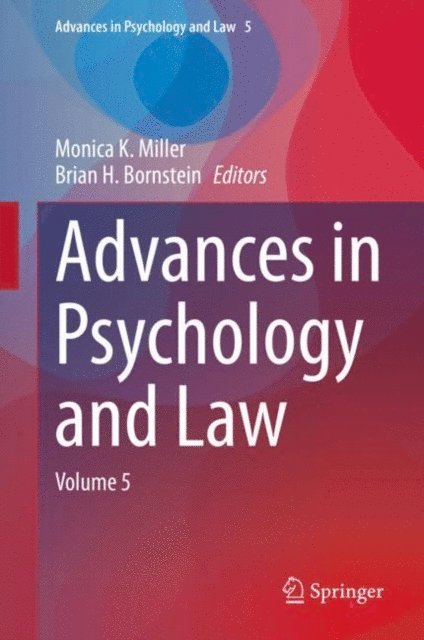 Brian H. Bornstein, Monica K. Miller - Advances in Psychology and Law, E-bok