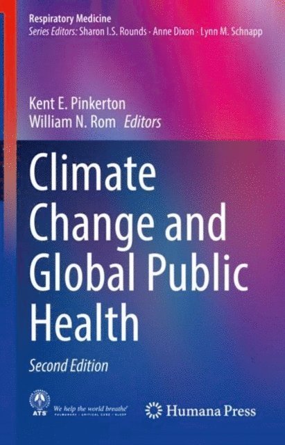 William N. Rom, Kent E. Pinkerton - Climate Change and Global Public Health, E-bok